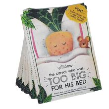 Load image into Gallery viewer, The Carrot Who Was Too Big For His Bed - Plantable Book *Reduced to Clear*